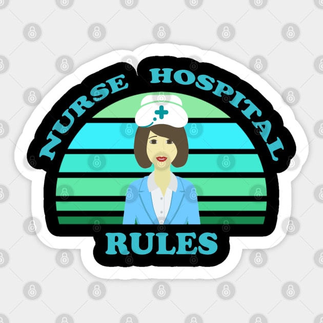 Nurse Hospital Rules Sticker by DMJPRINT